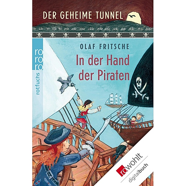 Der geheime Tunnel. In der Hand der Piraten / Der geheime Tunnel Bd.9, Olaf Fritsche