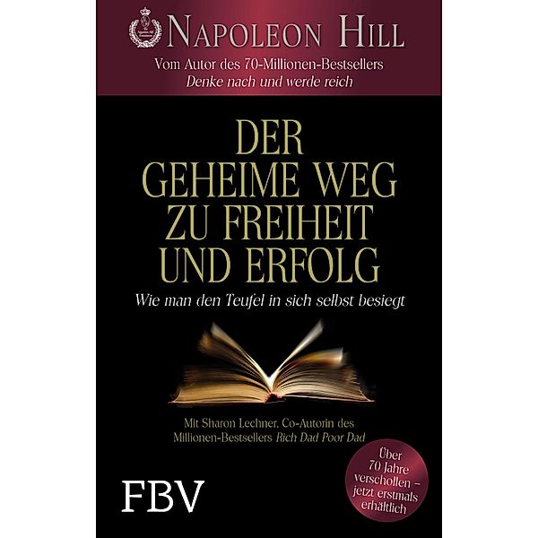 Der geheime Weg zu Freiheit und Erfolg, Napoleon Hill, Sharon Lechter