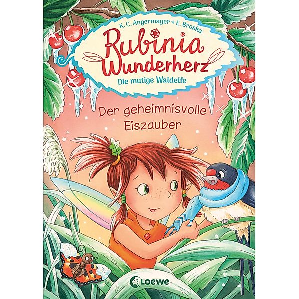 Der geheimnisvolle Eiszauber / Rubinia Wunderherz Bd.5, Karen Christine Angermayer