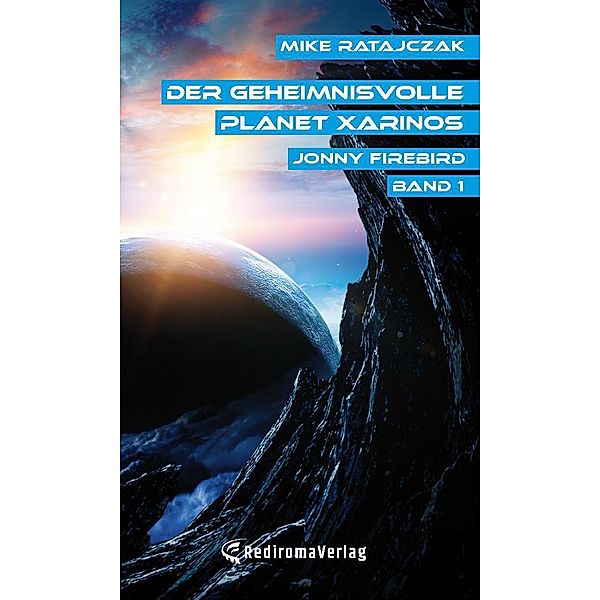 Der geheimnisvolle Planet Xarinos, Mike Ratajczak