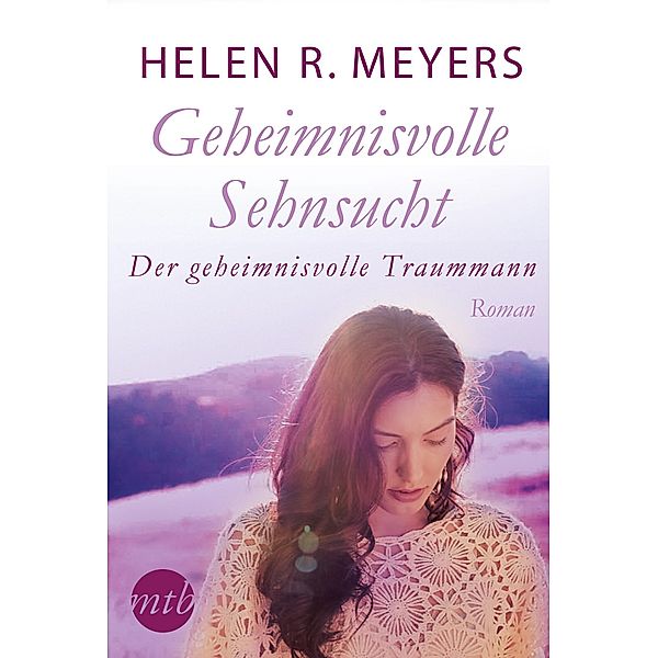 Der geheimnisvolle Traummann, Helen R. Myers