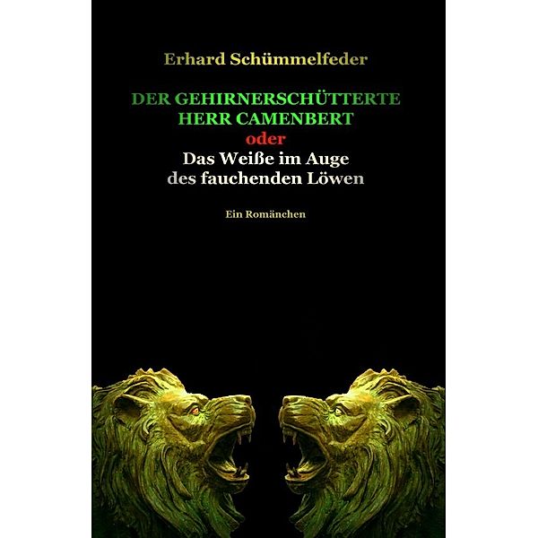 Der gehirnerschütterte Herr Camenbert, Erhard Schümmelfeder