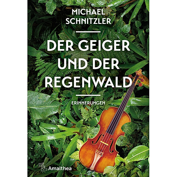 Der Geiger und der Regenwald, Michael Schnitzler