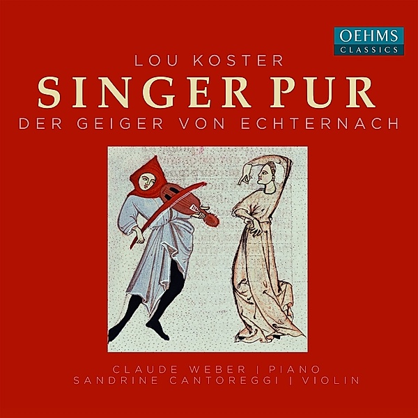 Der Geiger Von Echternach, Singer Pur, Sandrine Cantoreggi, Claude Weber