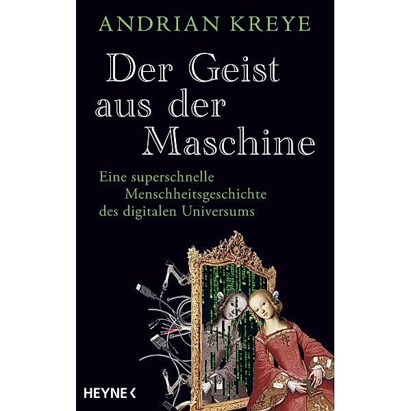 Der Geist aus der Maschine, Andrian Kreye