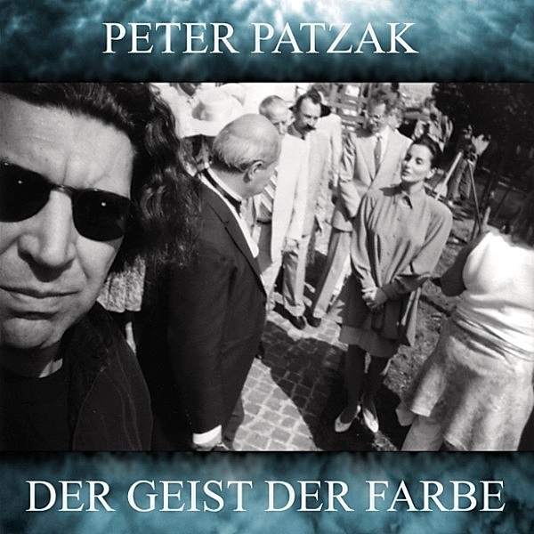 Der Geist der Farbe, Peter Patzak