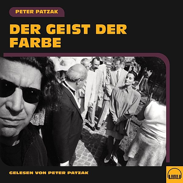 Der Geist der Farbe, Peter Patzak