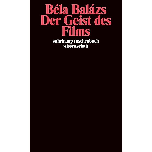 Der Geist des Films, Béla Balázs