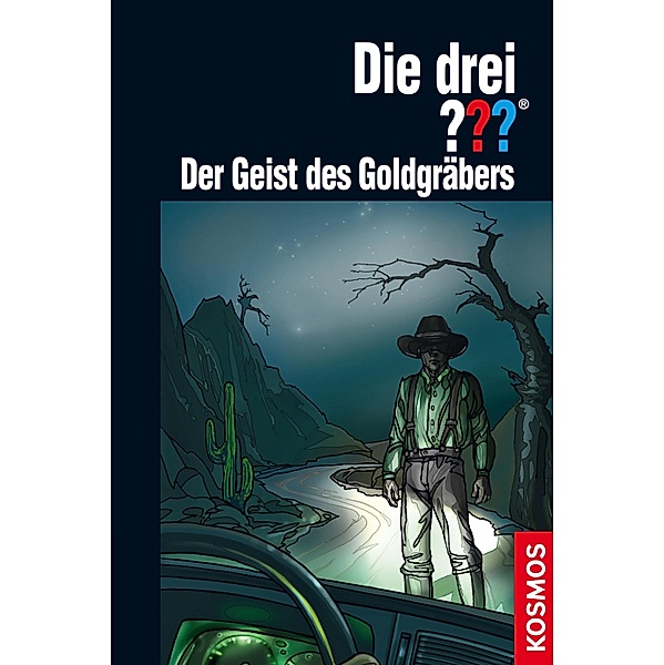 Der Geist des Goldgräbers / Die drei Fragezeichen Bd.176, André Marx