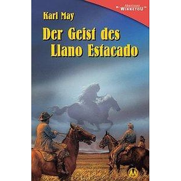 Der Geist des Llano Estacado, Karl May