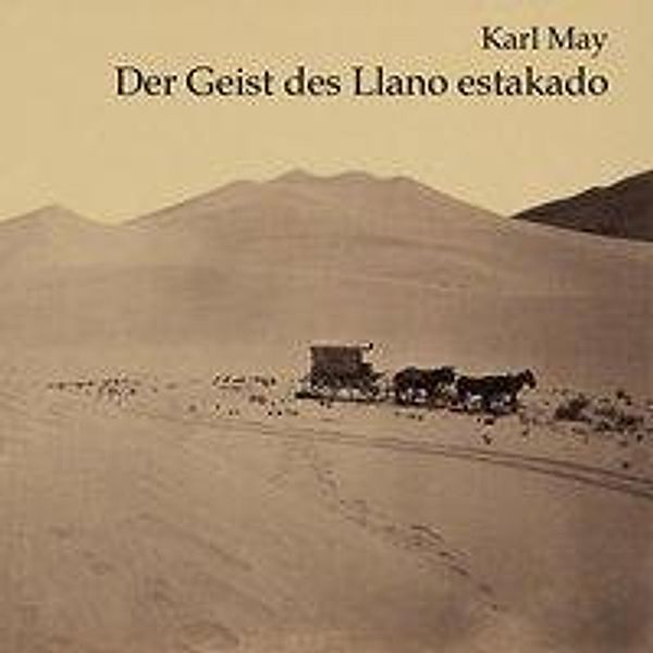 Der Geist des Llano estakado, Audio-CD, MP3, Karl May
