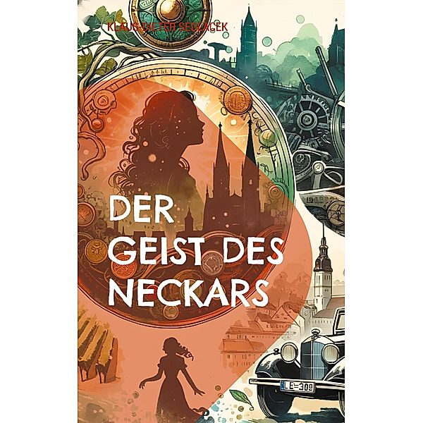 Der Geist des Neckars / ToppBook Belletristik Bd.59, Klaus-Dieter Sedlacek
