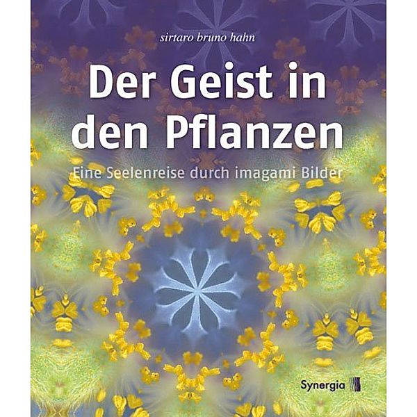 Der Geist in den Pflanzen, Sitaro Br. Hahn
