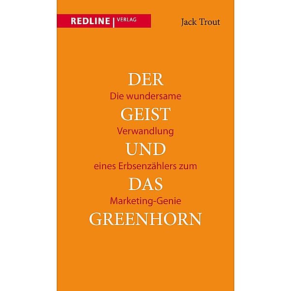 Der Geist und das Greenhorn, Jack Trout