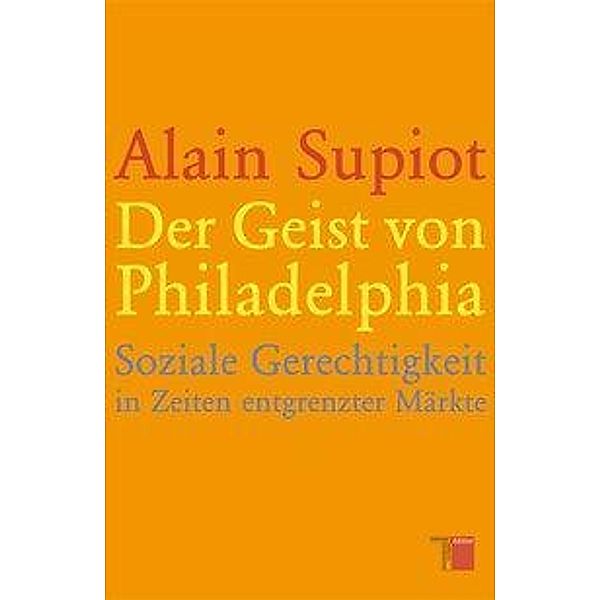 Der Geist von Philadelphia, Alain Supiot