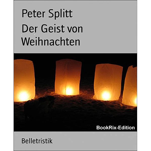 Der Geist von Weihnachten, Peter Splitt