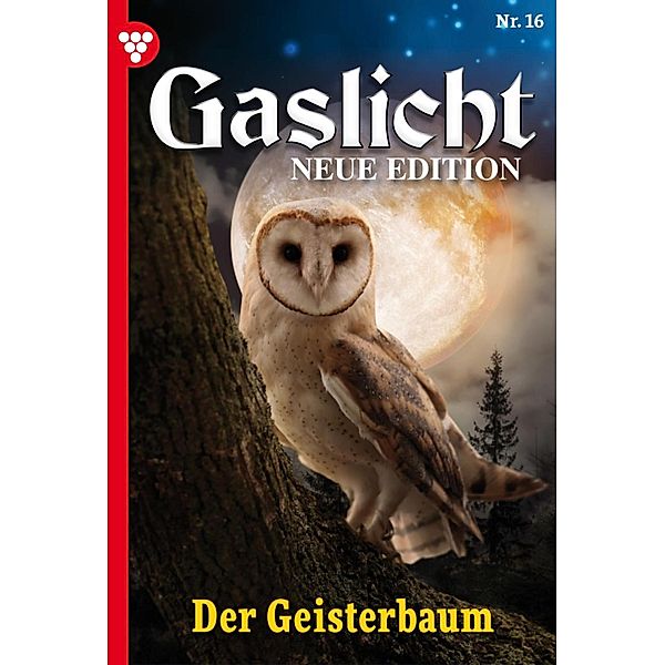 Der Geisterbaum / Gaslicht - Neue Edition Bd.16, Runa Moore