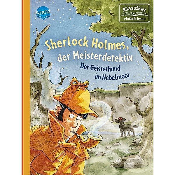 Der Geisterhund im Nebelmoor / Sherlock Holmes, der Meisterdetektiv Bd.3, Arthur Conan Doyle, Oliver Pautsch