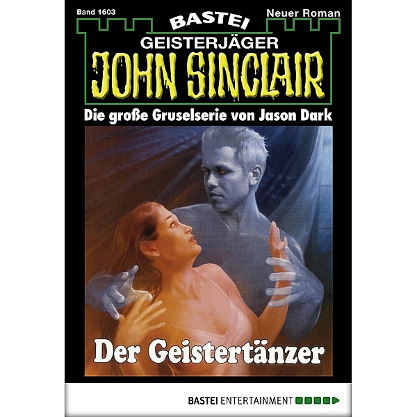 Der Geistertänzer / John Sinclair Bd.1603, Jason Dark