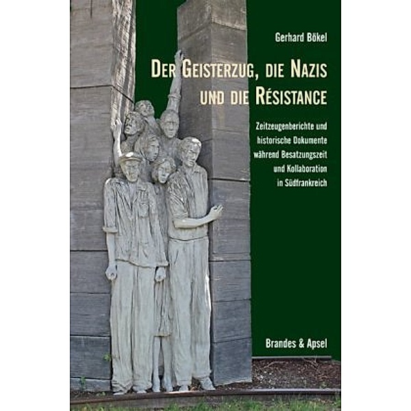 Der Geisterzug, die Nazis und die Résistance, Gerhard Bökel