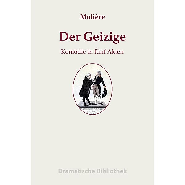 Der Geizige, Jean-baptiste Molière