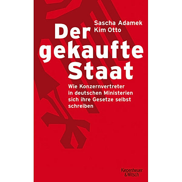 Der gekaufte Staat, Sascha Adamek, Kim Otto