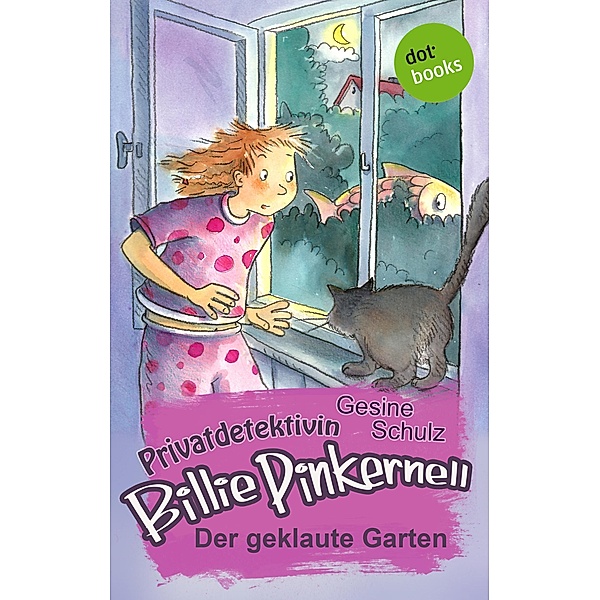 Der geklaute Garten / Privatdetektivin Billie Pinkernell Bd.2, Gesine Schulz