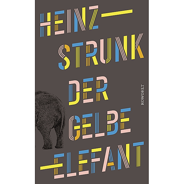 Der gelbe Elefant, Heinz Strunk