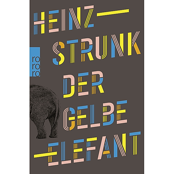 Der gelbe Elefant, Heinz Strunk