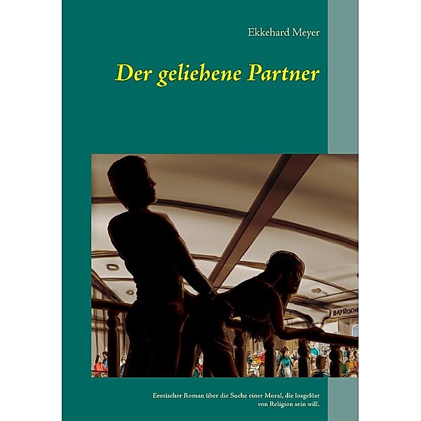 Der geliehene Partner, Ekkehard Meyer