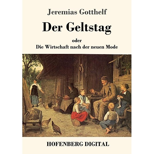 Der Geltstag, Jeremias Gotthelf