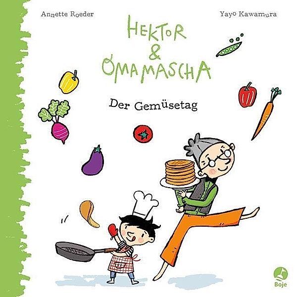 Der Gemüsetag / Hektor und Omamascha Bd.2, Annette Roeder