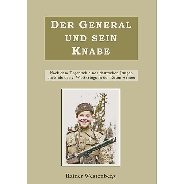 Der General und sein Knabe, Rainer Westenberg