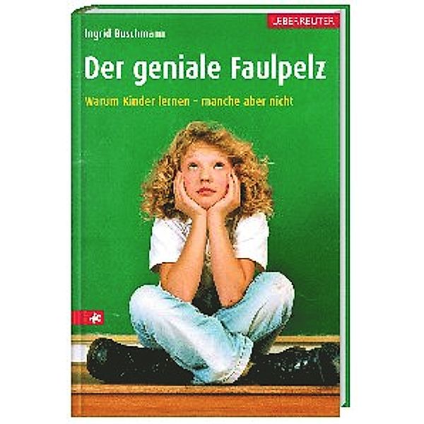 Der geniale Faulpelz, Ingrid Buschmann