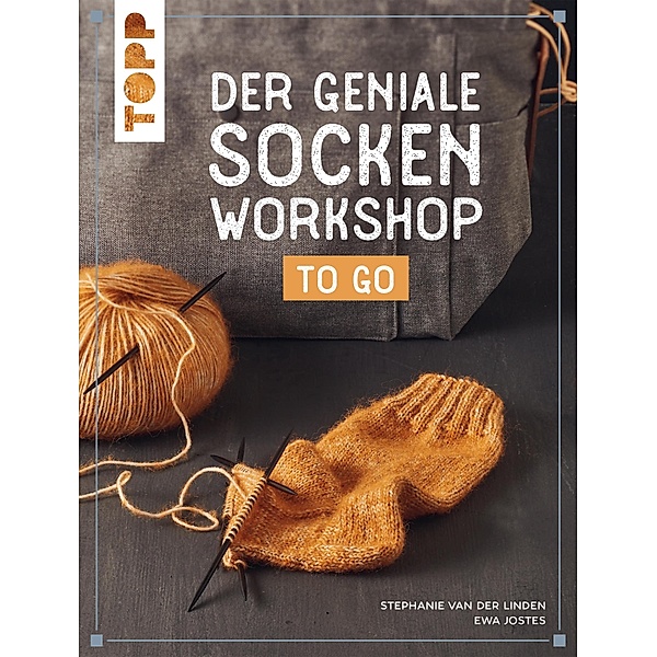 Der geniale Socken-Workshop to go, Stephanie van der Linden, Ewa Jostes