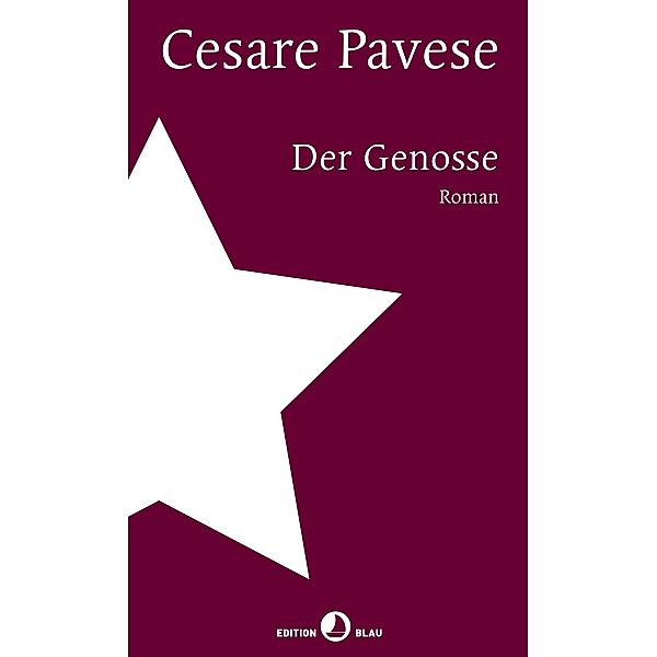 Der Genosse / Edition Blau, Cesare Pavese