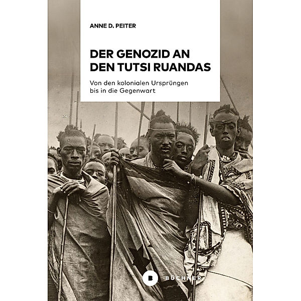 Der Genozid an den Tutsi Ruandas, Anne D. Peiter