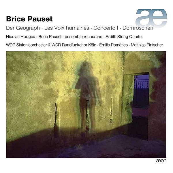 Der Geograph/Les Voix Humaines/Dornröschen/+, Pauset, Hodges, Pintscher, Arditti Quartet