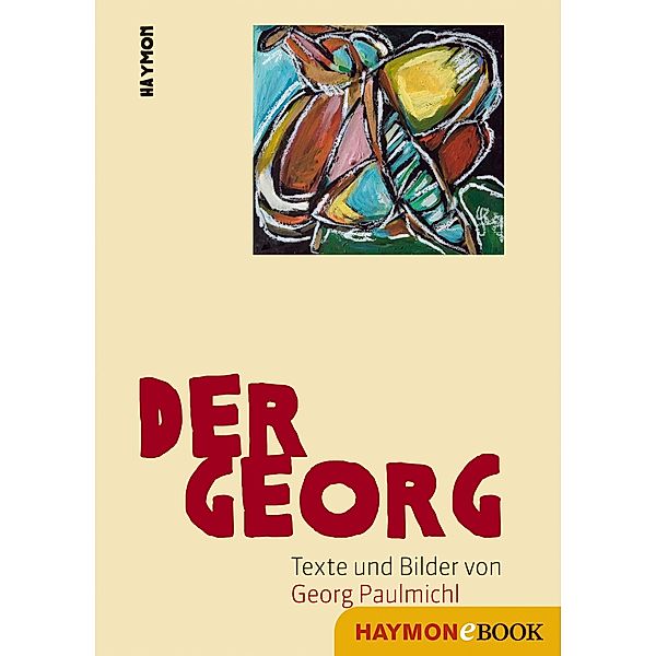 Der Georg, Georg Paulmichl