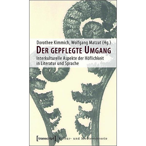 Der gepflegte Umgang / Kultur- und Medientheorie