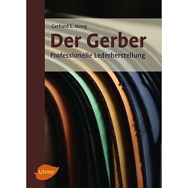 Der Gerber, Gerhard Ernst Moog