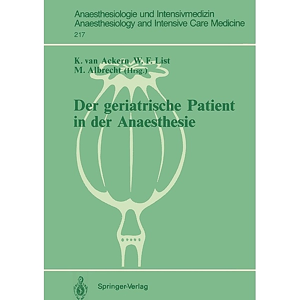 Der geriatrische Patient in der Anaesthesie / Anaesthesiologie und Intensivmedizin Anaesthesiology and Intensive Care Medicine Bd.217