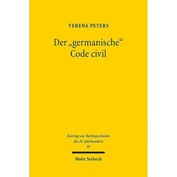 Der germanische Code civil, Verena Peters