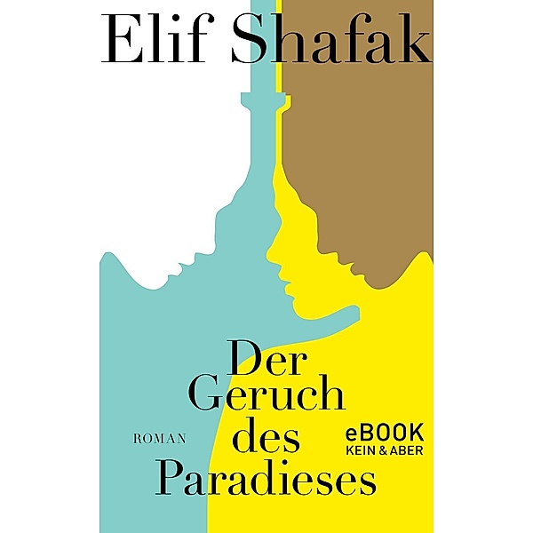 Der Geruch des Paradieses, Elif Shafak
