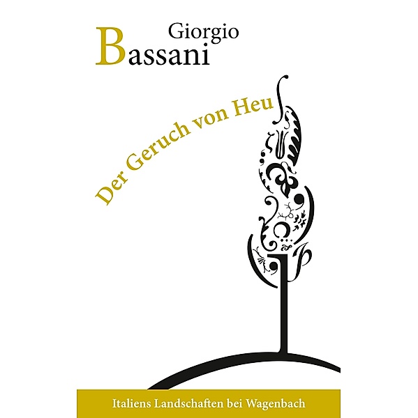 Der Geruch von Heu, Giorgio Bassani
