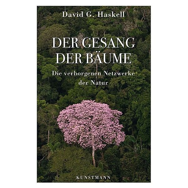 Der Gesang der Bäume, David G. Haskell