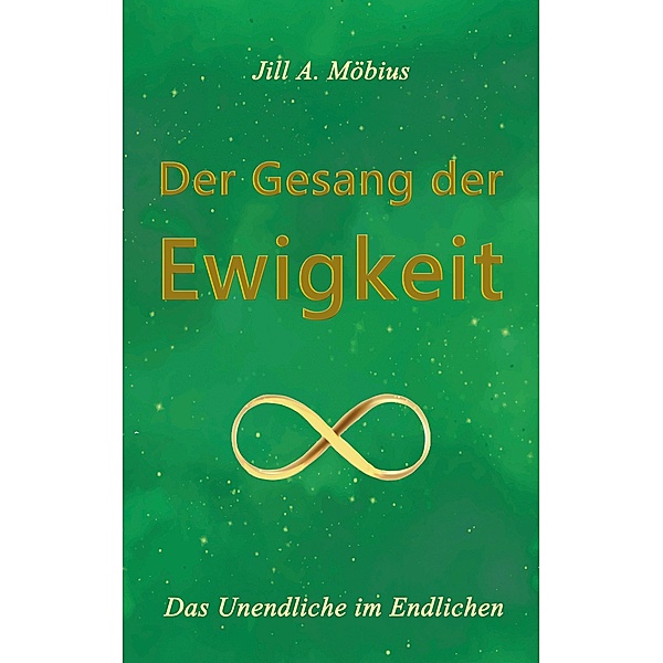 Der Gesang der Ewigkeit, Jill A. Möbius