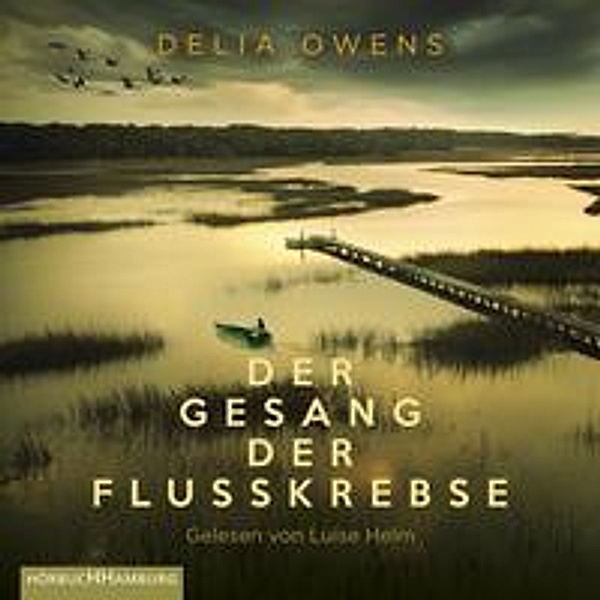 Der Gesang der Flusskrebse, 2 Audio-CD, 2 MP3, 2 Audio-CD, Delia Owens