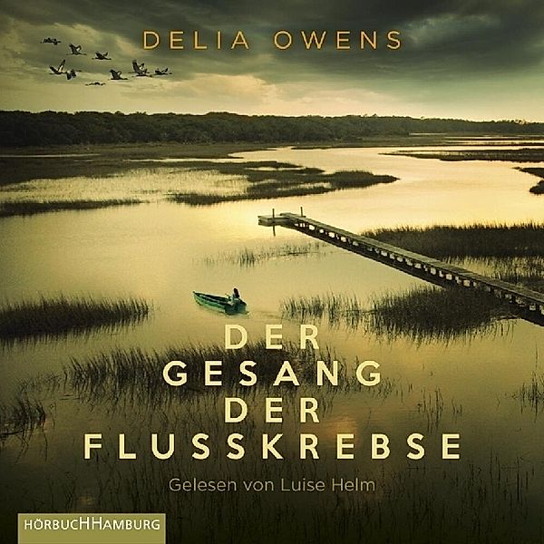 Der Gesang der Flusskrebse, 2 Audio-CD, 2 MP3,2 Audio-CD, Delia Owens