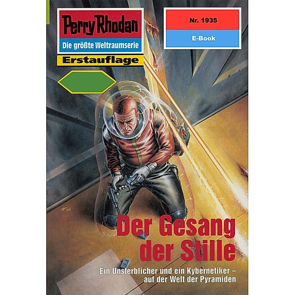 Der Gesang der Stille (Heftroman) / Perry Rhodan-Zyklus Der Sechste Bote Bd.1935, Andreas Eschbach